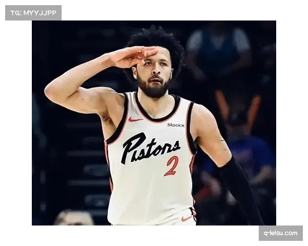 活塞防守效率跃居联盟前列 坎宁安率队取12连胜成东部黑马